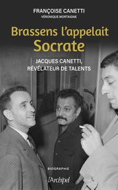 Brassens l appelait Socrate