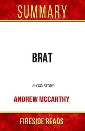 Brat: An  80s Story by Andrew McCarthy: Summary by Fireside Reads