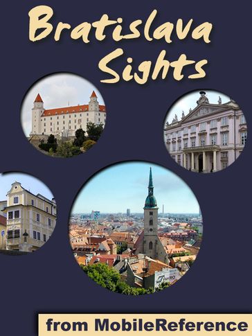 Bratislava Sights: a travel guide to the top 30+ attractions in Bratislava, Slovakia - MobileReference