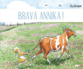 Brava Annika! Ediz. a colori