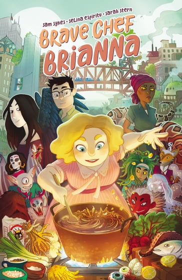 Brave Chef Brianna - Sam Sykes - Sarah Stern