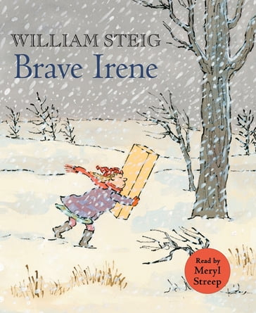 Brave Irene - William Steig