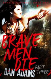 Brave Men Die