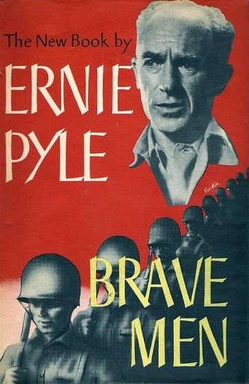 Brave Men - Ernie Pyle