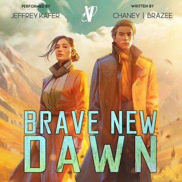 Brave New Dawn - J. N. Chaney - Jonathan P. Brazee