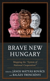 Brave New Hungary