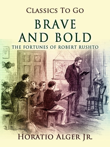 Brave and Bold - Jr. Horatio Alger