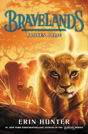 Bravelands #1: Broken Pride - Erin Hunter