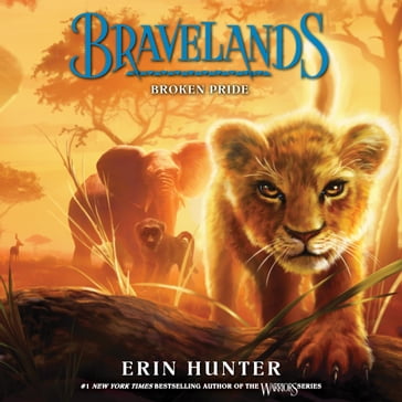 Bravelands #1: Broken Pride - Erin Hunter