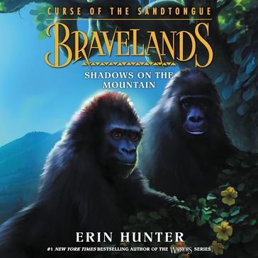 Bravelands: Curse of the Sandtongue #1: Shadows on the Mountain - Erin Hunter