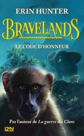 Bravelands - tome 2 : Le code d honneur