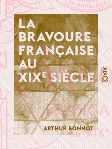 La Bravoure française au XIXe siècle - Arthur Bonnot