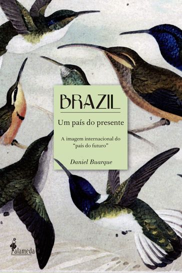 Brazil um país do presente - Daniel Buarque