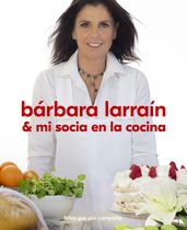 Bárbara Larraín & mi socia en la cocina