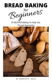 Bread Baking for Beginners