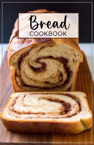 Bread Cookbook - Jessika K.