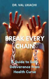 Break Every Chain:
