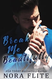 Break Me Beautifully