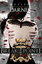 Break Pointe (Marked Ones Series): A New Adult Dystopian Dance Romance Novel