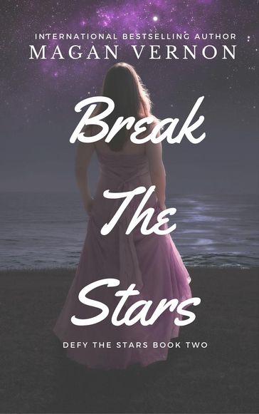 Break The Stars - Magan Vernon