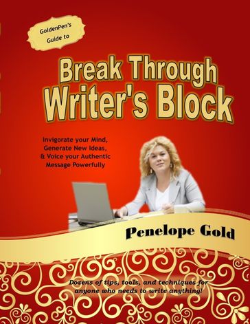 Break Through Writer's Block - Penelope Gold