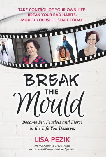 Break the Mould - Lisa Pezik