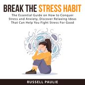 Break the Stress Habit