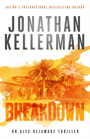 Breakdown (Alex Delaware series, Book 31) - Jonathan Kellerman