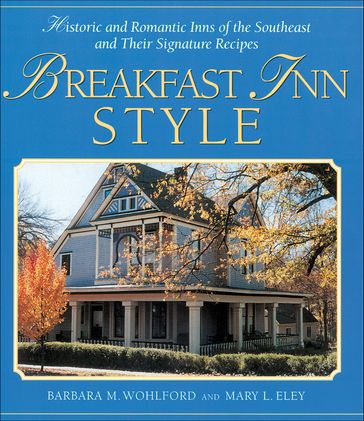 Breakfast Inn Style - Barbara M. Wohlford - Mary L. Eley