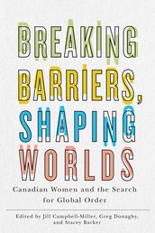 Breaking Barriers, Shaping Worlds