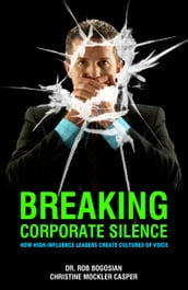 Breaking Corporate Silence
