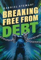 Breaking Free From Debts