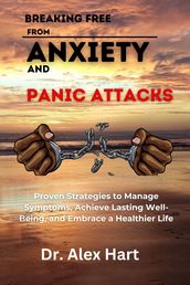 Breaking Free from Anxiety and Panic Attacks