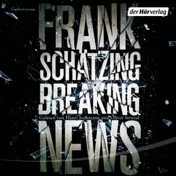 Breaking News - Frank Schatzing
