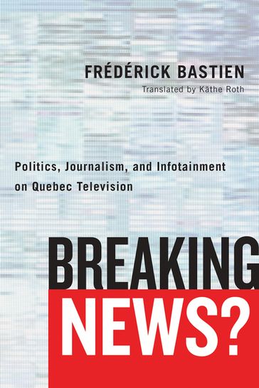 Breaking News? - Frédérick Bastien