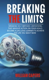Breaking The Limits: Breaking Self-Imposed Limitations