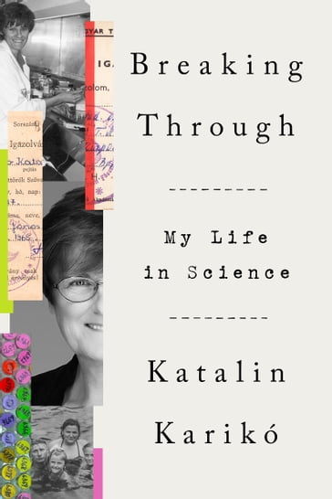 Breaking Through - Katalin Karikó