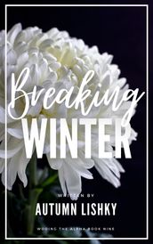 Breaking Winter