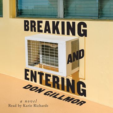 Breaking and Entering - Don Gillmor