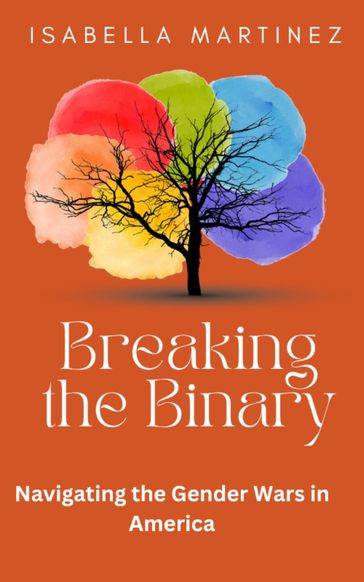 Breaking the Binary - Isabella Martinez