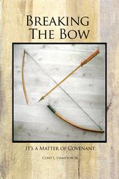 Breaking the Bow