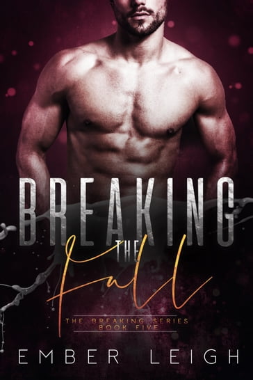 Breaking the Fall - Ember Leigh