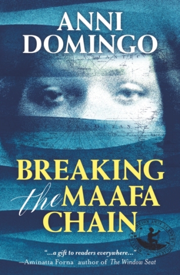 Breaking the Maafa Chain - Anni Domingo
