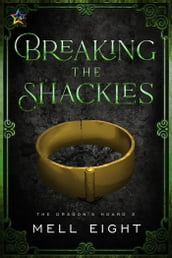 Breaking the Shackles