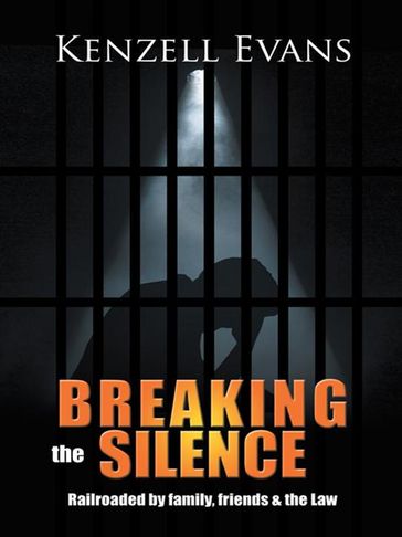 Breaking the Silence - Kenzell Evans