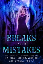 Breaks And Mistakes