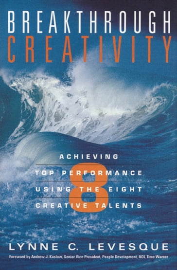 Breakthrough Creativity - Lynne C. Levesque