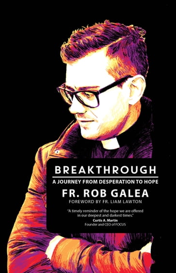 Breakthrough - Fr. Rob Galea