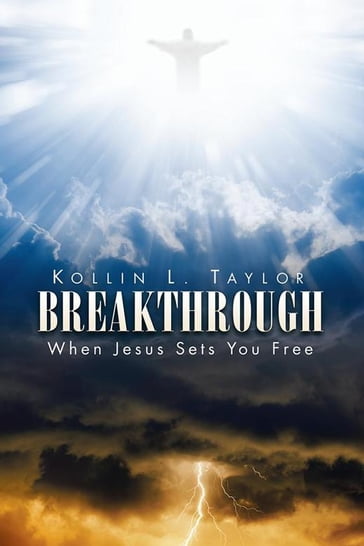 Breakthrough - Kollin L. Taylor