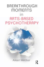 Breakthrough Moments in Arts-Based Psychotherapy